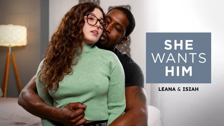 She Wants Him Leana Isiah Models Isiah Maxwell Leana Lovings Valentina Nappi Brazzers