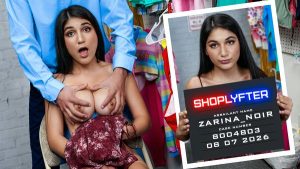 [Shoplyfter] Zarina Noir – Case No. 8004803: Teaching Sweet Zarina A Lesson Pornográfico Casero